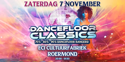 DANCEFLOOR CLASSICS – ECI ROERMOND — uitgaan in Limburg