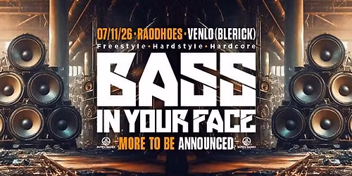 BASS IN YOUR FACE IV — uitgaan in Limburg