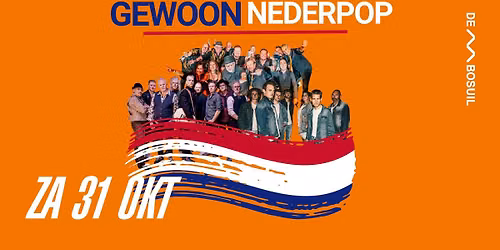 Gewoon Nederpop met Gewoon André, Gewoon Doe Maar en Gewoon De Dijk! | De Bosuil — Muziek in Limburg