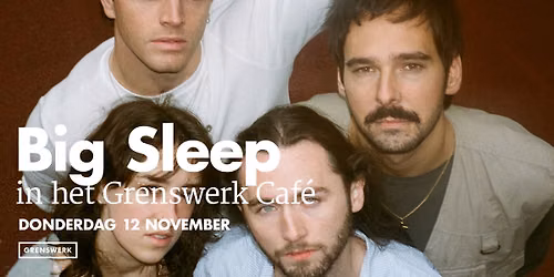 Big Sleep in Grenswerk Café — uitgaan in Limburg