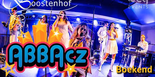 ABBAcz, Europa’s beste ABBA tributeband (100% Live) – Boostenhof (Boekend) — Muziek in Limburg